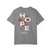 GOT U - HOPE - Unisex Garment-Dyed T-shirt