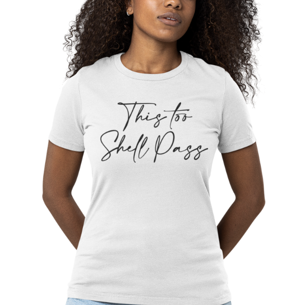 'This Too Shall Pass' T-Shirt