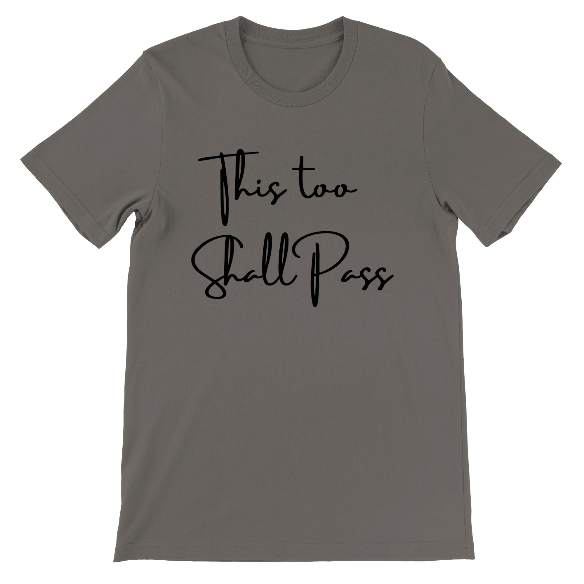 'This Too Shall Pass' T-Shirt